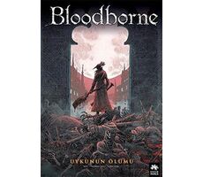 Bloodborne 1: Uykunun Ölümü - Ales Kot - Eksik Parça Yayınları