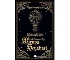 Güzel Canavar İçin Avrupa Seyahati - Theodora Goss - Eksik Parça Yayınları