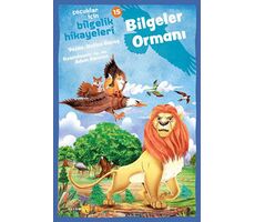 Çocuklar İçin Bilgelik Hikayeleri 16 - Bilgeler Ormanı - Hatice Güneş - Beyan Yayınları