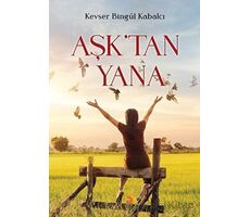 Aşktan Yana - Kevser Bingül Kabalcı - Cinius Yayınları