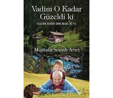 Vadim O Kadar Güzeldi ki - Mustafa Semih Arıcı - Cinius Yayınları