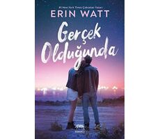 Gerçek Olduğunda - Erin Watt - Yabancı Yayınları