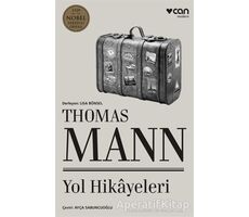 Thomas Mann - Yol Hikayeleri - Thomas Mann - Can Yayınları