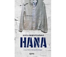 Hana - Alena Mornstajnova - 25M2 Kitap