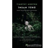 İnsan Türü - Timothy Morton - Profil Kitap