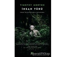 İnsan Türü - Timothy Morton - Profil Kitap
