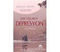 İleri Yaşlarda Depresyon - Deborah Serani - Mevsimler Kitap