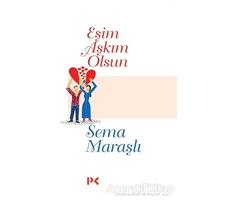 Eşim Aşkım Olsun - Sema Maraşlı - Profil Kitap