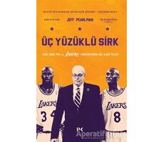 Üç Yüzüklü Sirk: Kobe, Shaq, Phil ve Lakers Hanedanlığının Akıl Almaz Yılları