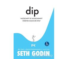 Dip - Seth Godin - Profil Kitap