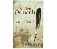 Neden Osmanlı - Cahit Ülkü - Profil Kitap