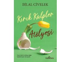 Kırık Kalpler Atölyesi - Bilal Civelek - Yediveren Yayınları