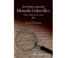 Din Felsefesi Açısından Mutezile Gelen-Ek-i  2 - Recep Alpyağıl - İz Yayıncılık