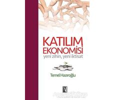 Katılım Ekonomisi - Temel Hazıroğlu - İz Yayıncılık