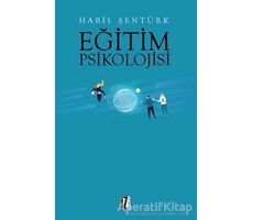 Eğitim Psikolojisi - Habil Şentürk - İz Yayıncılık