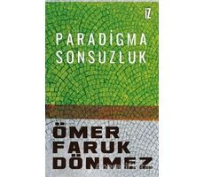 Paradigma Sonsuzluk - Ömer Faruk Dönmez - İz Yayıncılık