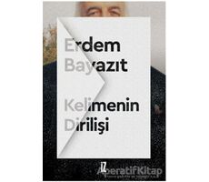 Kelimenin Dirilişi - Erdem Bayazıt - İz Yayıncılık