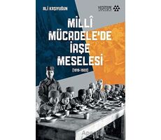 Milli Mücadelede İaşe Meselesi (1919-1922) - Ali Kaşıyuğun - Yeditepe Akademi