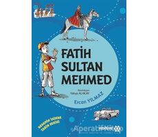 Fatih Sultan Mehmed - Dedemin İzinde Tarih Serisi - Ercan Yılmaz - Yeditepe Yayınevi