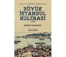 Bir Çocuğun Gözüyle Büyük İstanbul Kolerası - Efrem Karanov - Yeditepe Yayınevi