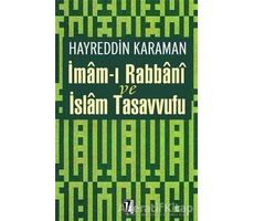 İmam’ı Rabbani ve İslam Tasavvufu - Hayreddin Karaman - İz Yayıncılık