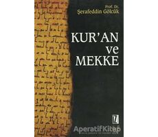 Kur’an ve Mekke - Şerafettin Gölcük - İz Yayıncılık