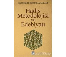 Hadis Metodolojisi ve Edebiyatı - Muhammed Mustafa el-Azami - İz Yayıncılık