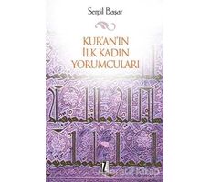 Kur’an’ın İlk Kadın Yorumcuları - Serpil Başar - İz Yayıncılık