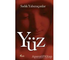 Yüz - Sadık Yalsızuçanlar - Profil Kitap