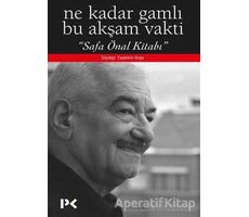 Ne Kadar Gamlı Bu Akşam Vakti - Safa Önal Kitabı - Yasemin Arpa - Profil Kitap