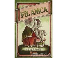 Fil Amca - Arnold Lobel - Kelime Yayınları