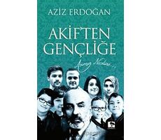 Akiften Gençliğe - Aziz Erdoğan - Çınaraltı Yayınları