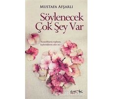 Söylenecek Çok Şey Var - Mustafa Afşarlı - Eyobi Yayınları