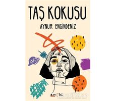 Taş Kokusu - Aynur Engindeniz - Eyobi Yayınları