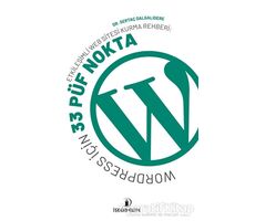Etkileşimli Web Sitesi Kurma Rehberi: Wordpress İçin 33 Püf Nokta