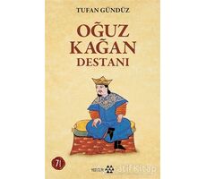 Oğuz Kağan Destanı - Tufan Gündüz - Yeditepe Yayınevi