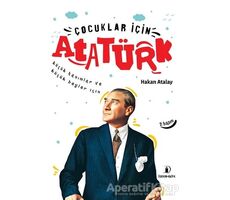 Çocuklar İçin Atatürk - Hakan Atalay - İskenderiye Yayınları