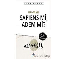 Hu-Man: Sapiens Mi, Adem Mi? - Arda Karani - Mavi Nefes Yayınları