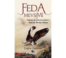 Feda Mevsimi - Çağlar Dalkıran - Çınaraltı Yayınları