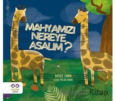 Mahyamızı Nereye Asalım - Hatice Şahin - Cezve Çocuk