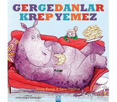 Gergedanlar Krep Yemez - Anna Kemp - Altın Kitaplar