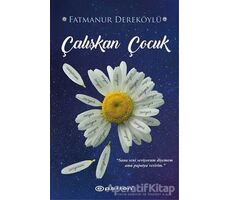 Çalışkan Çocuk - Fatmanur Dereköylü - Epsilon Yayınevi