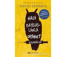 Hadi Baykuşlarla Diyabet Konuşalım - David Sedaris - Epsilon Yayınevi