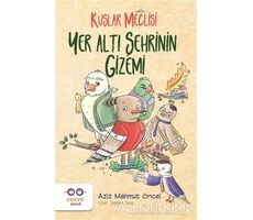 Yer Altı Şehrinin Gizemi - Kuşlar Meclisi - Aziz Mahmut Öncel - Cezve Çocuk