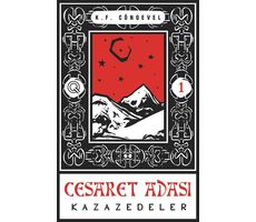 Kazazedeler - Cesaret Adası 1 - K. F. Cöngevel - Q Yayınları