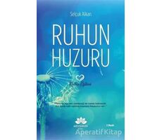 Ruhun Huzuru - Selçuk Alkan - Mevsimler Kitap