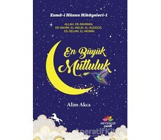 En Büyük Mutluluk - Alim Akca - Mevsimler Kitap