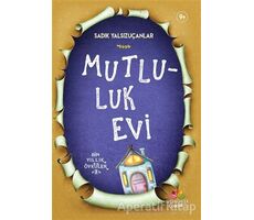 Mutluluk Evi - Sadık Yalsızuçanlar - Mevsimler Kitap