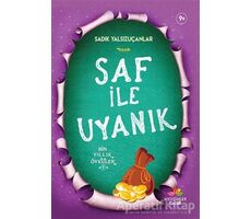 Saf İle Uyanık - Sadık Yalsızuçanlar - Mevsimler Kitap