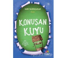 Konuşan Kuyu - Sadık Yalsızuçanlar - Mevsimler Kitap